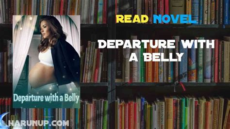 While she didn’t want to expose. . Departure with a belly chapter 14 pdf